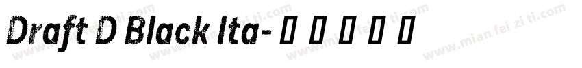 Draft D Black Ita字体转换